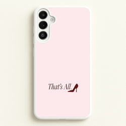 That's All Galaxy A36 Case