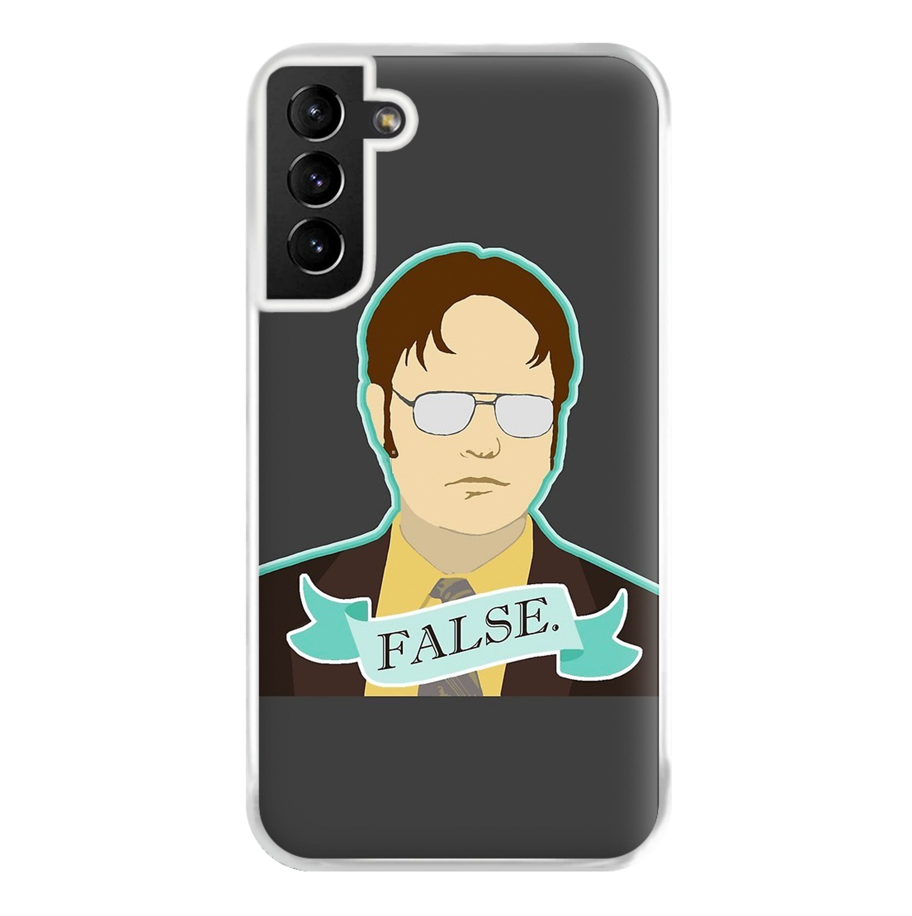 False. Dwight Phone Case