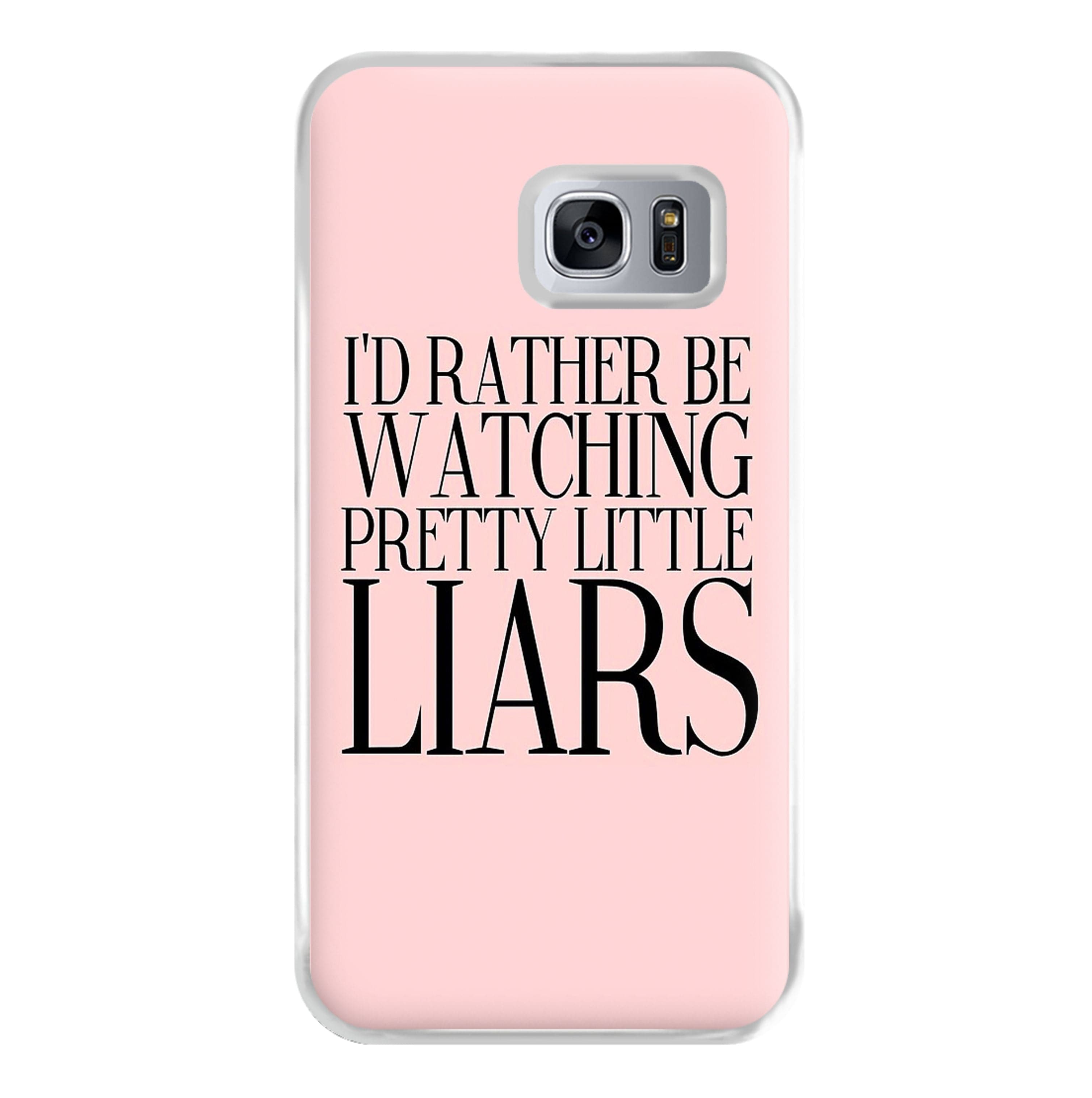 Rather Be Watching PLL... Phone Case