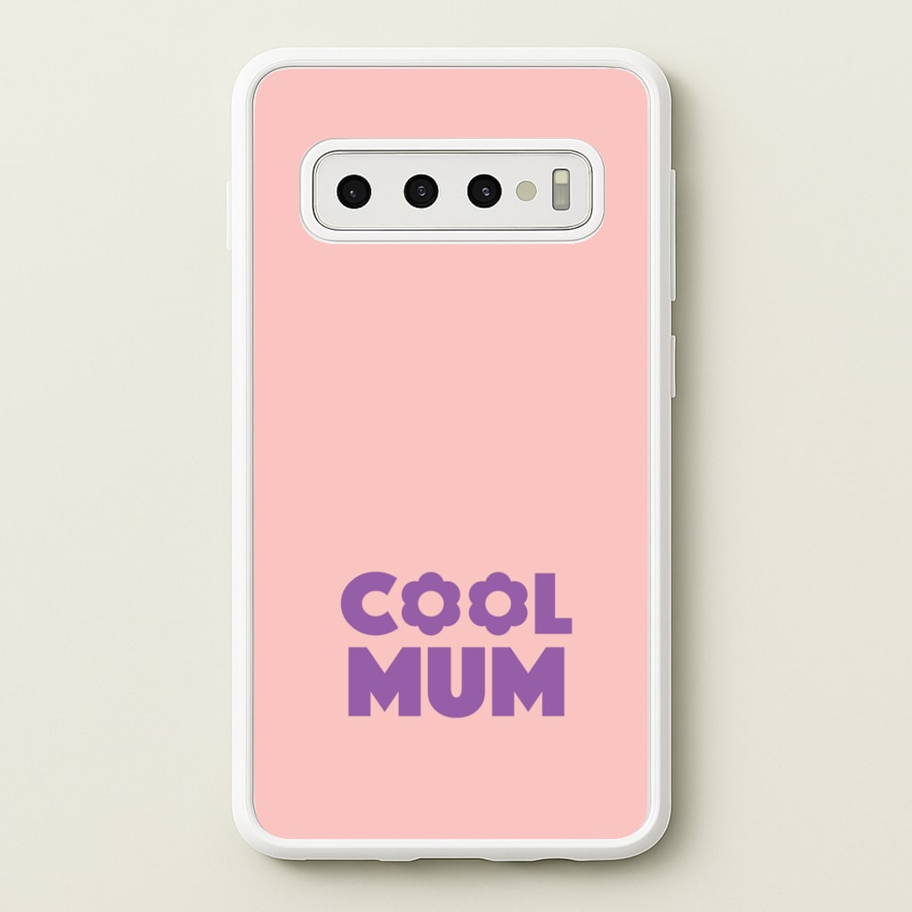 Cool Mum Galaxy S10 Case