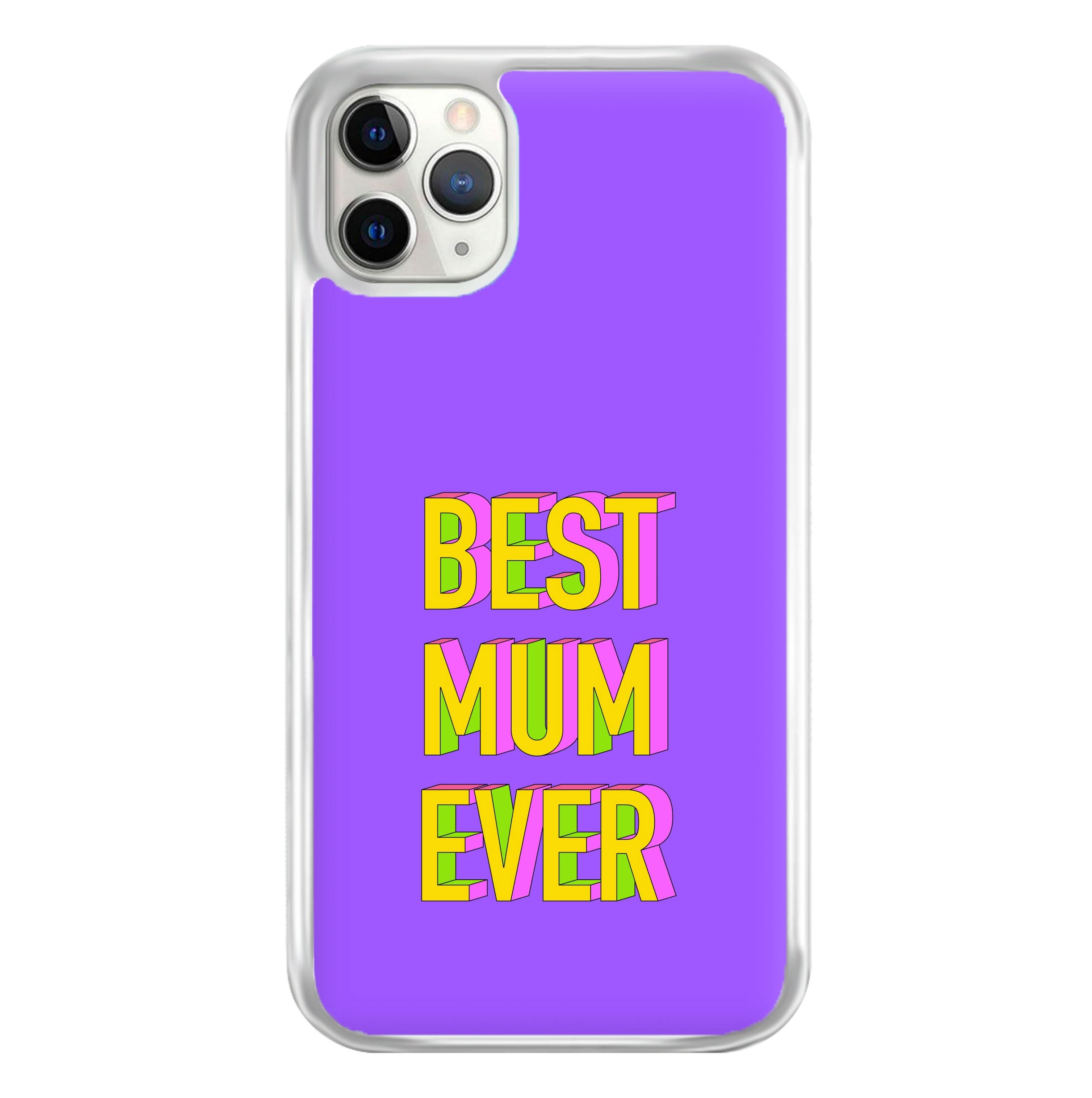 Geometric Best Mum Ever Phone Case