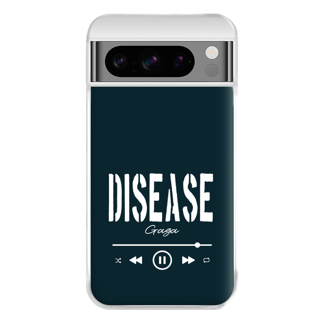 Gaga Disease Track Google Pixel 8 Pro Case