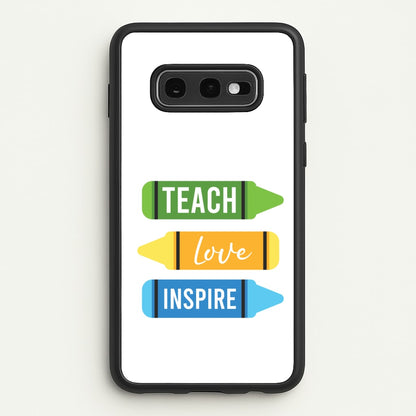 Teach, Love, Inspire Galaxy S10e Case