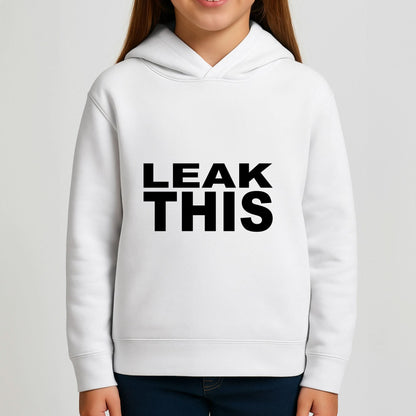 Leak This Girls Hoodie