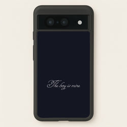 The Boy Is Mine Google Pixel 8 Case