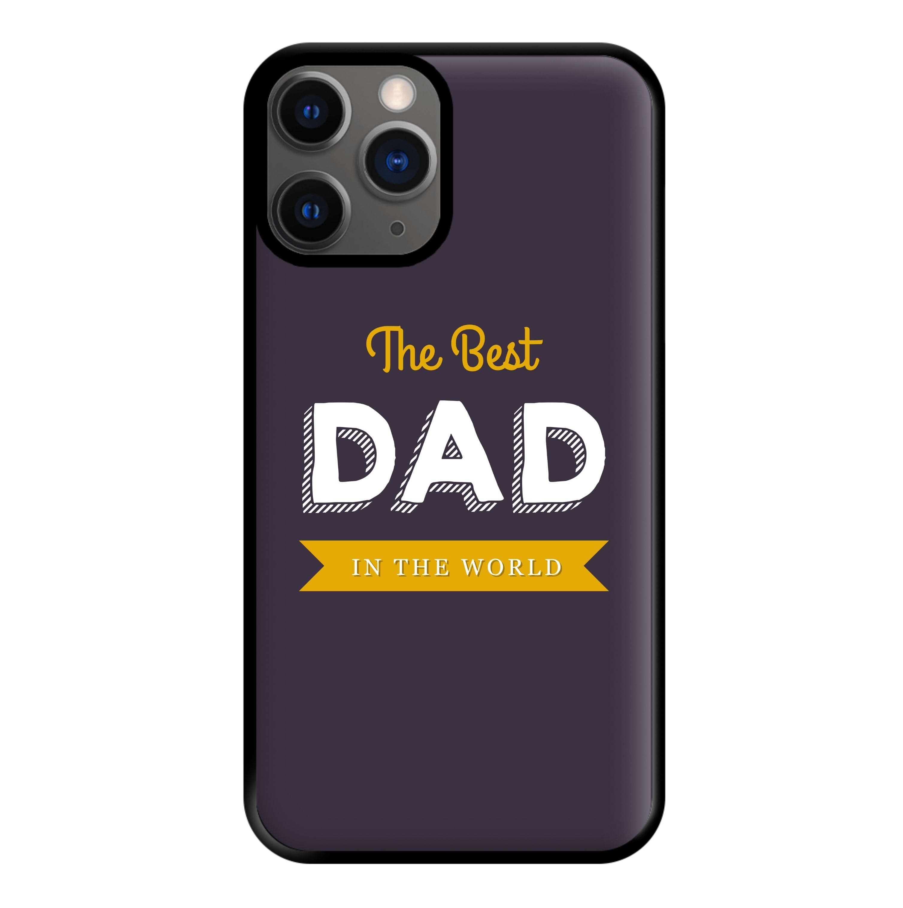 Best Dad In The World Phone Case