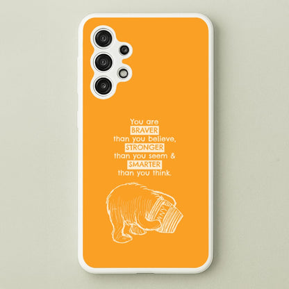 You Are Braver Galaxy A13 Case