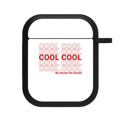 Cool Cool Cool No Doubt White - B99 AirPods Case