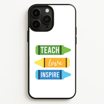 Teach, Love, Inspire iPhone 11 Pro Max Case