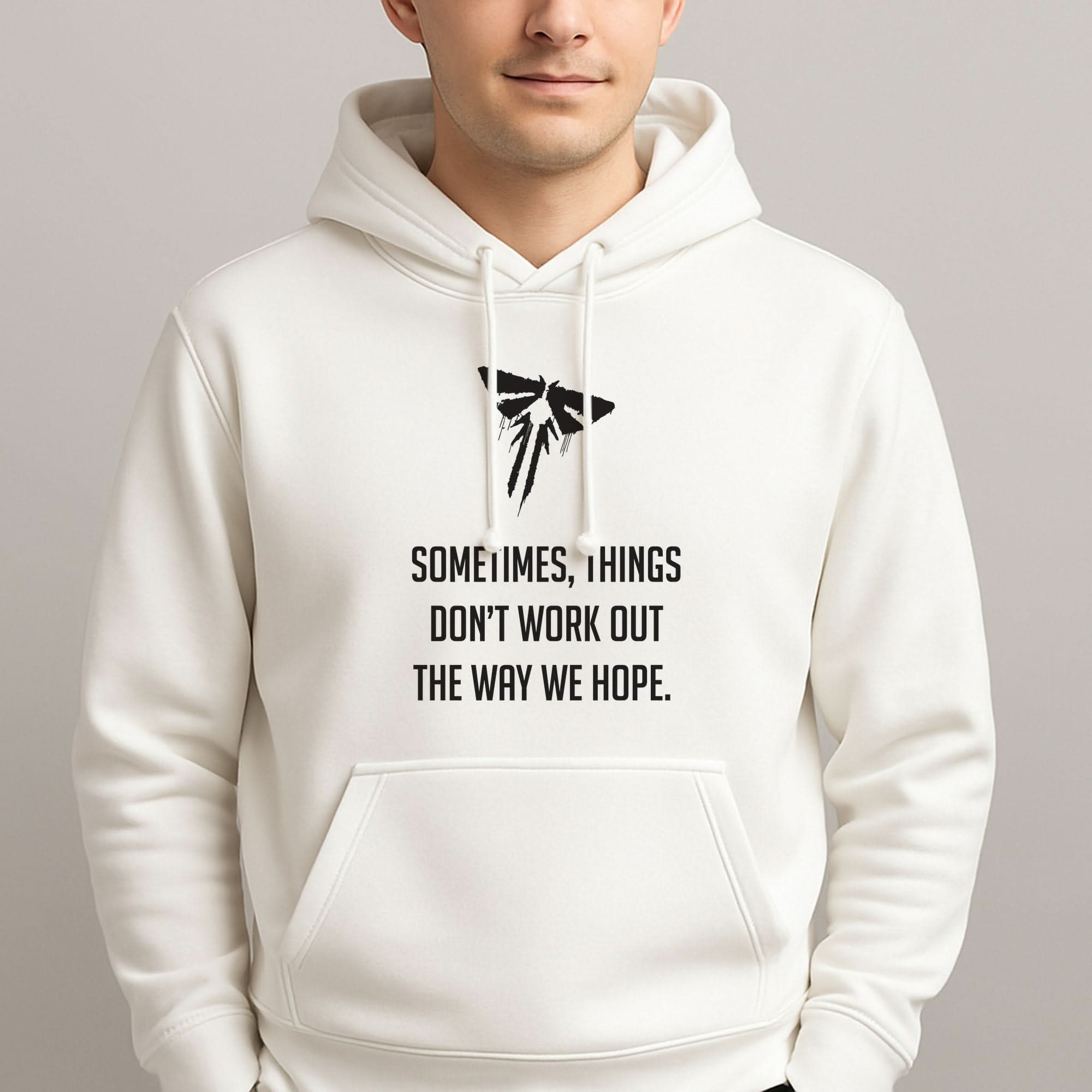 Sometime's Things Don't Work Out The Way We Hope Mens Hoodie