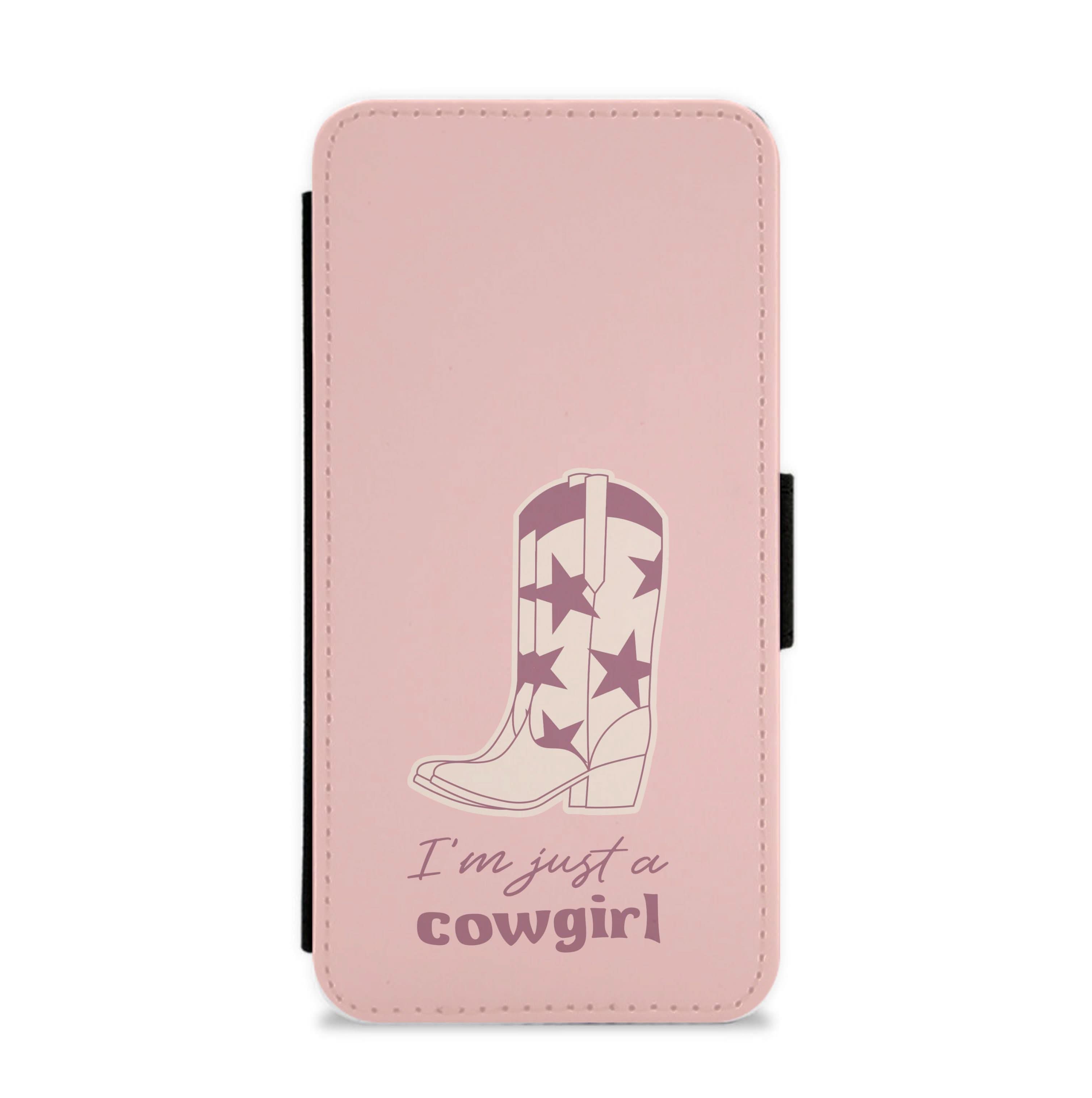 I'm Just A Cowgirl Flip / Wallet Phone Case