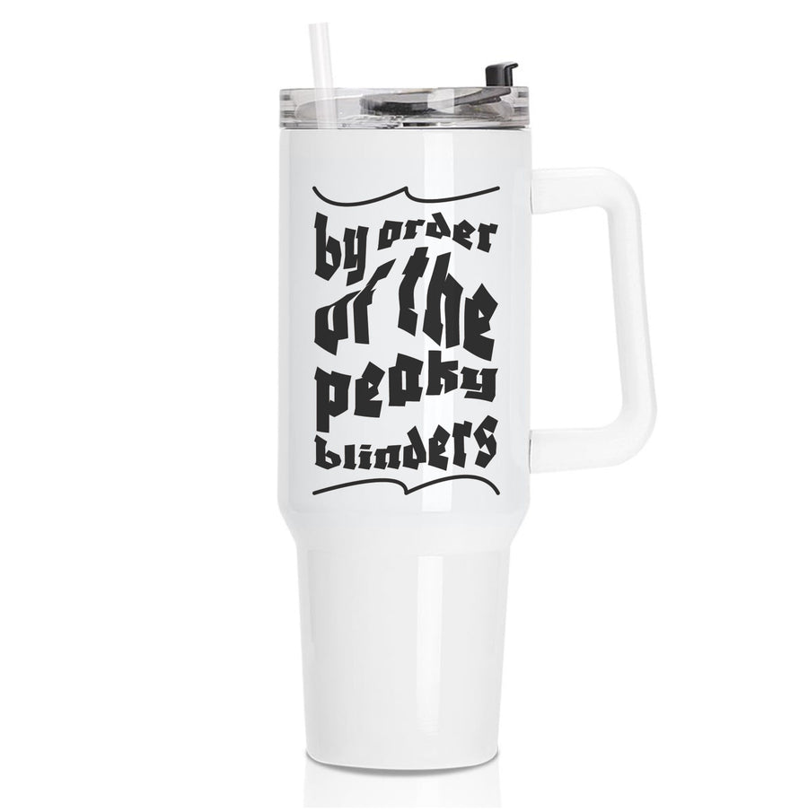 By The Order Of The Peaky Blinders Tumbler