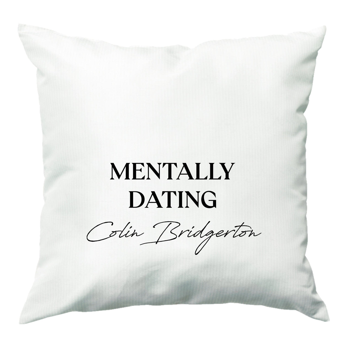 Mentally Dating Colin Bridgerton - Bridgerton Cushion