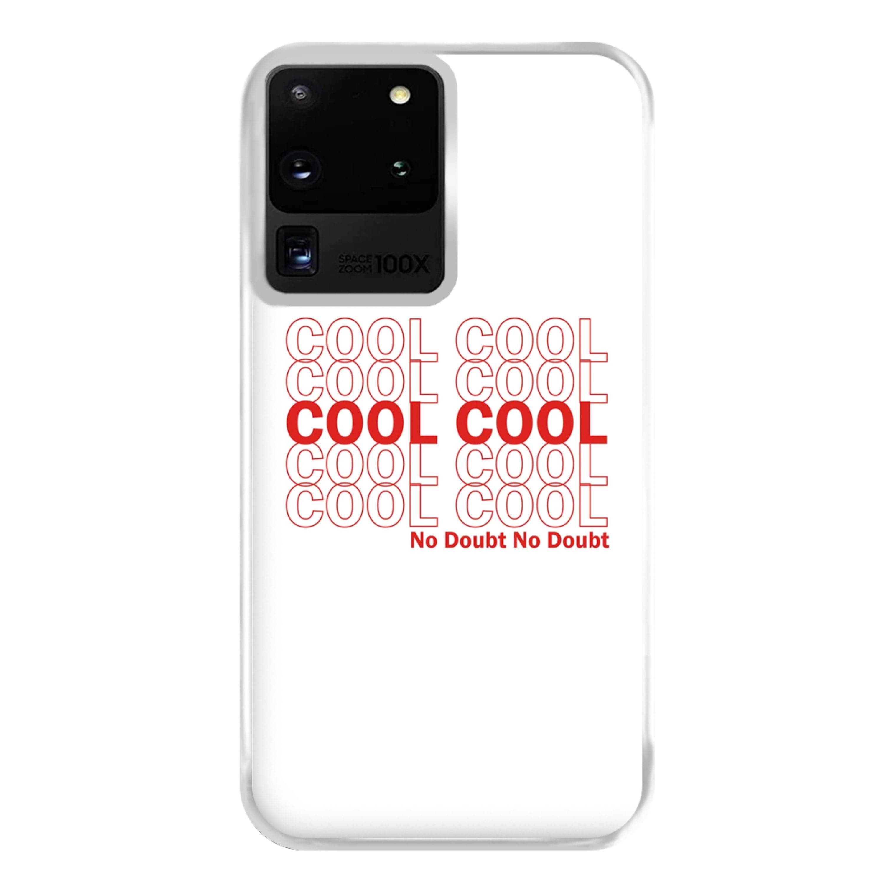 Cool Cool Cool No Doubt White - B99 Phone Case