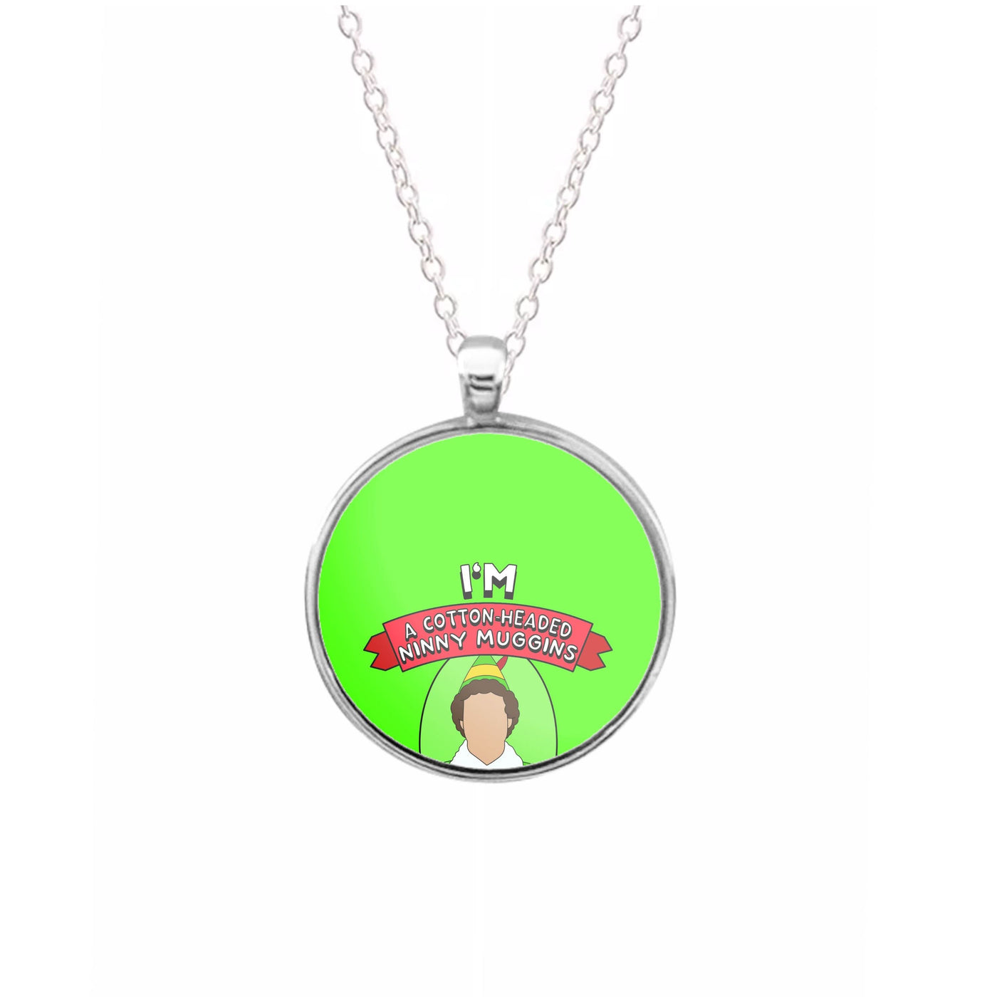 I'm A Cotton-Headed Ninny Muggins Necklace