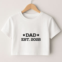 Dad Est 2025 Crop Top