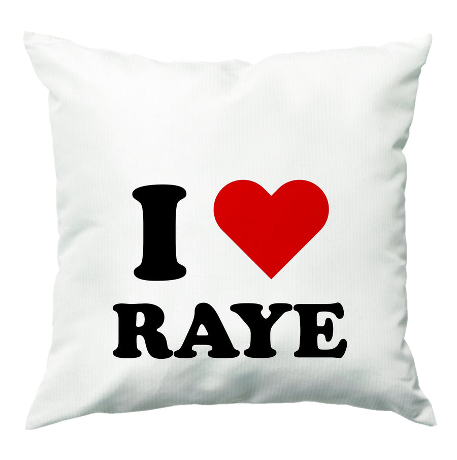 I Love Raye - Festival Cushion