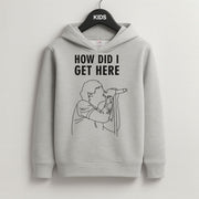 How Did I Get Here Outline Kids Hoodie 2