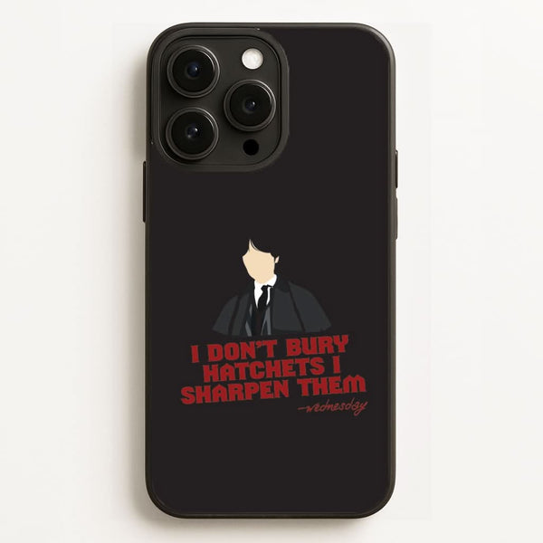 I Sharpen Them Phone Case for Apple iPhone, Samsung Galaxy, Huawei and Google Pixel