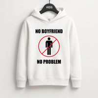 No Boyfriend No Problem Kids Hoodie