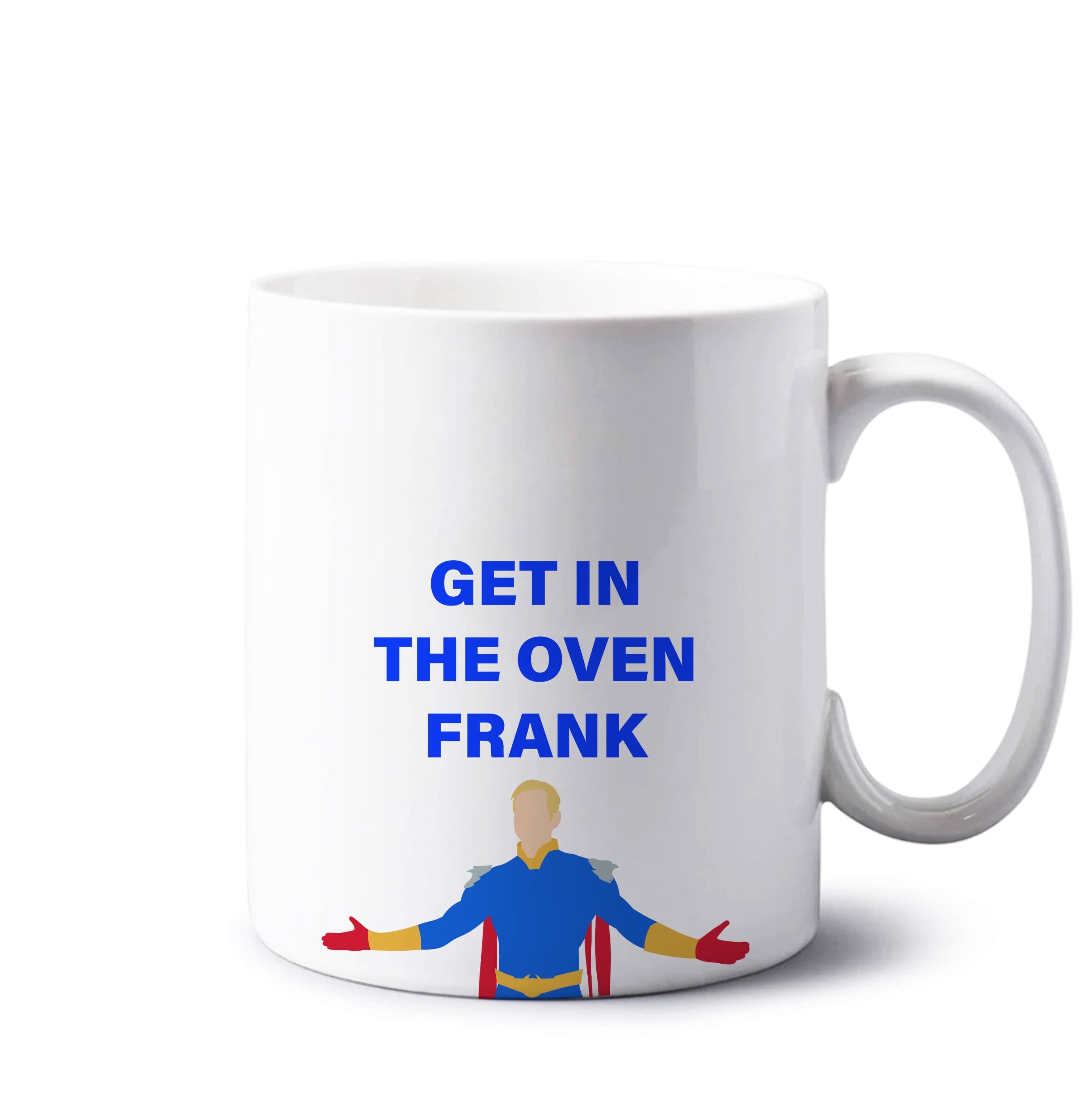 Get In The Oven Frank Mug