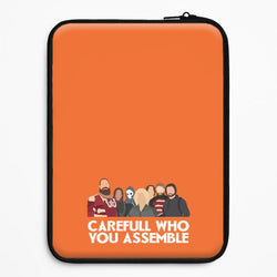 Careful Who You Assemble Universal Laptop Sleeve
