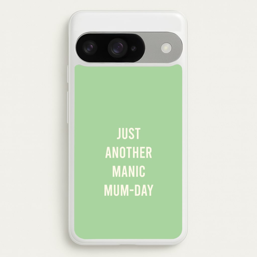 Just Another Manic Mumday Google Pixel 10 / 10 Pro Case