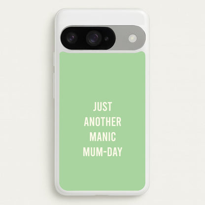 Just Another Manic Mumday Google Pixel 10 / 10 Pro Case