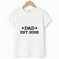 Dad Est 2025 T-Shirt
