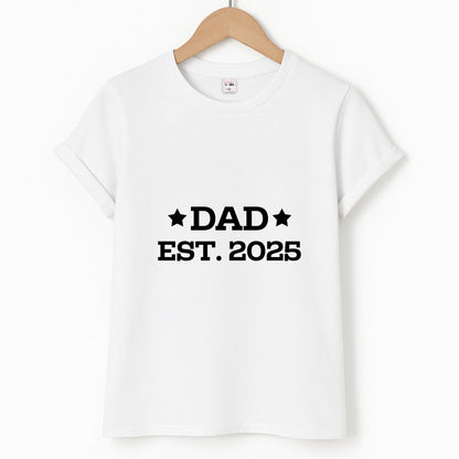 Dad Est 2025 Unisex T-Shirt