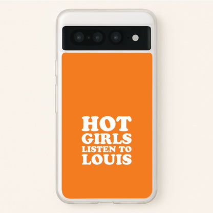 Hot Girls Listen To Louis Google Pixel 7 Pro Case