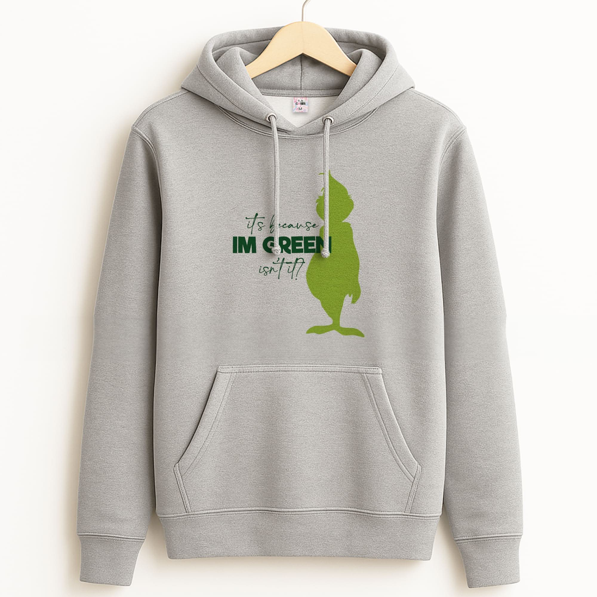 Because I'm Green Unisex Grey Hoodie
