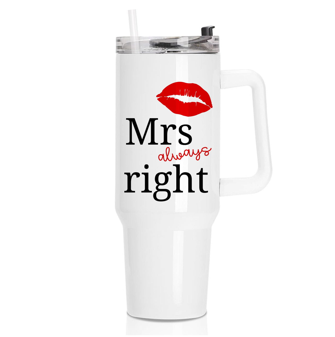 Mrs Always Right Tumbler