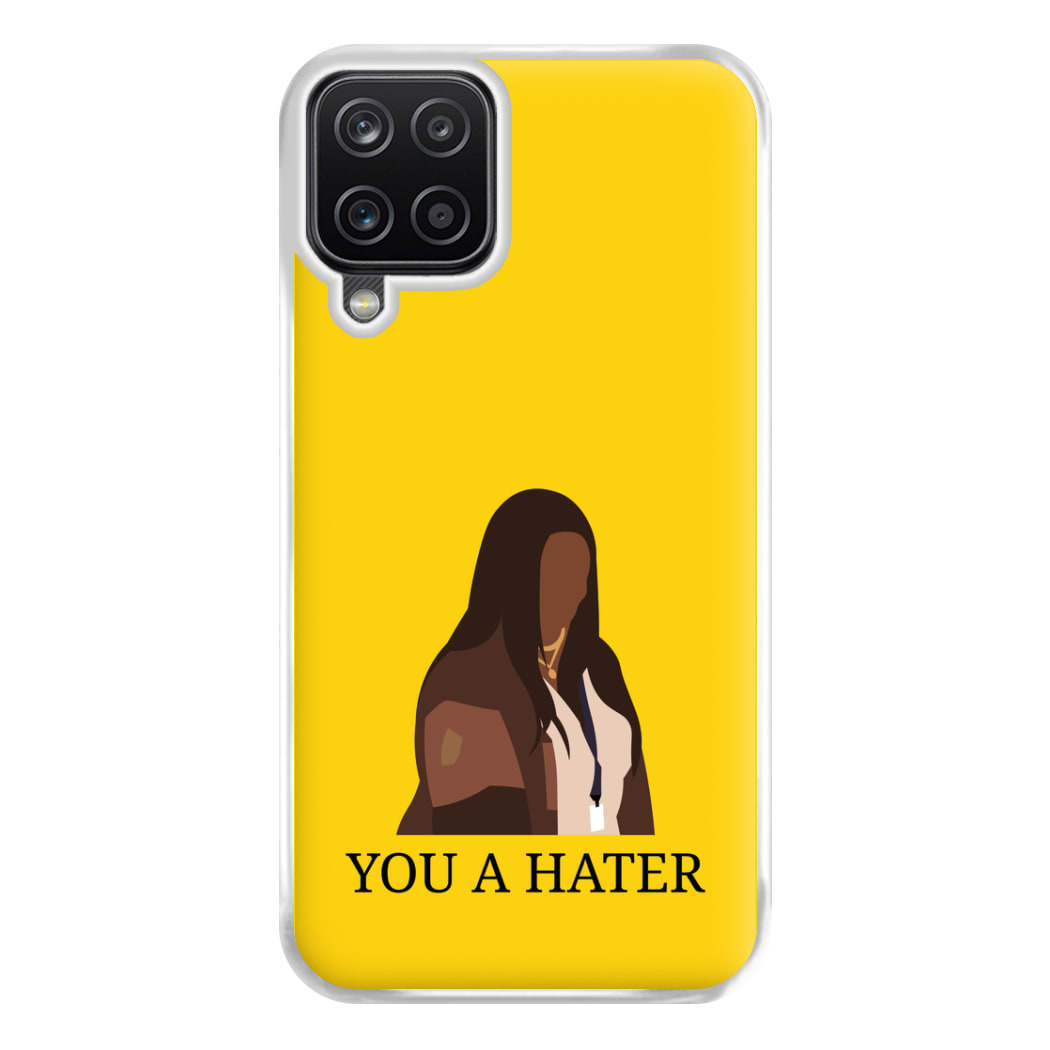 You A Hater Galaxy A12 Case