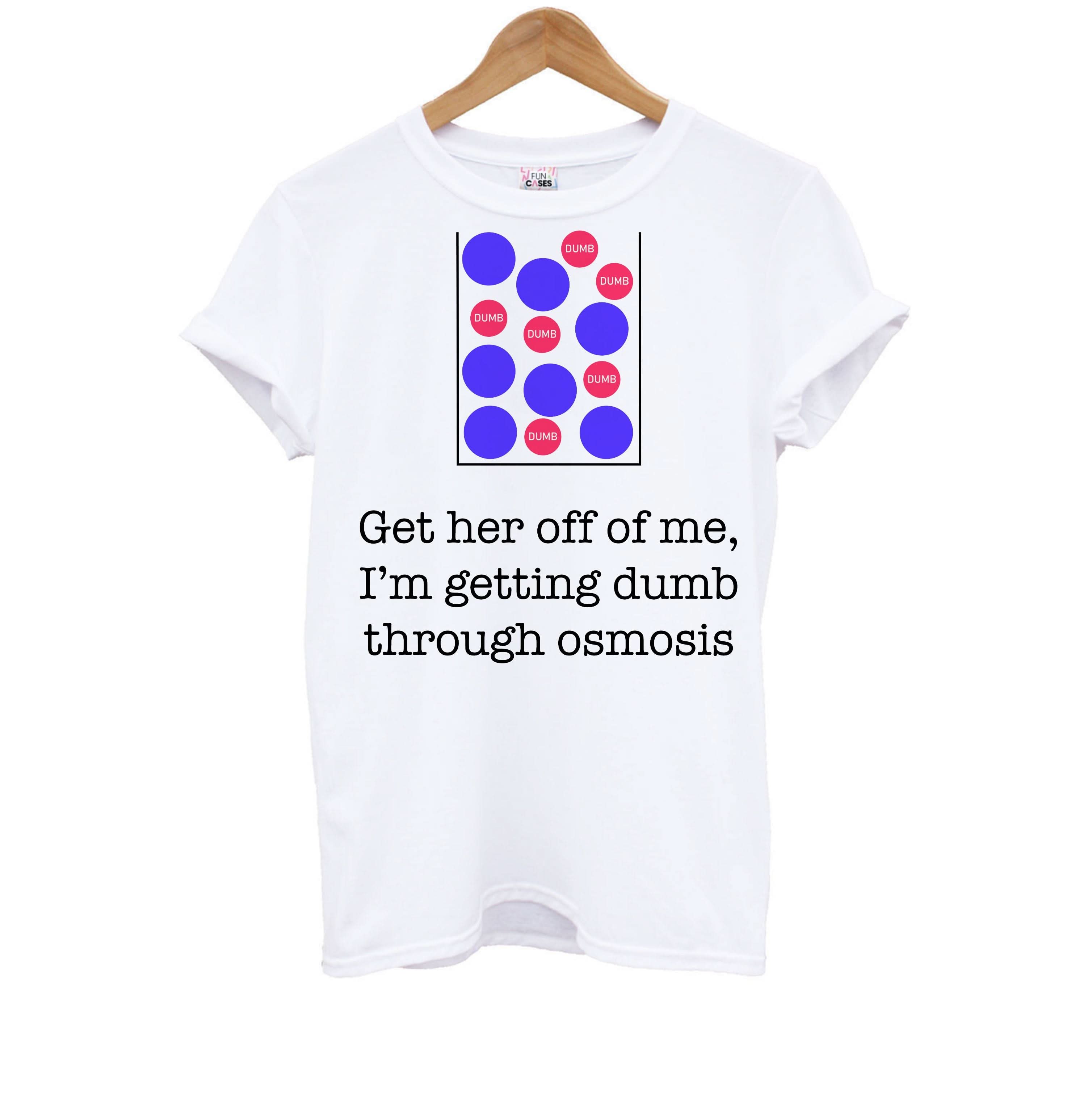 Dumb Osmosis Kids T-Shirt