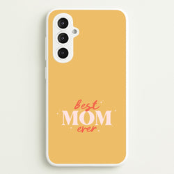 Best Mom Ever Galaxy S23FE Case