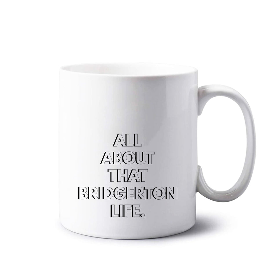 All About That Bridgerton Life - Bridgerton Mug