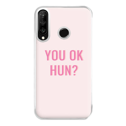 You OK Hun? Phone Case