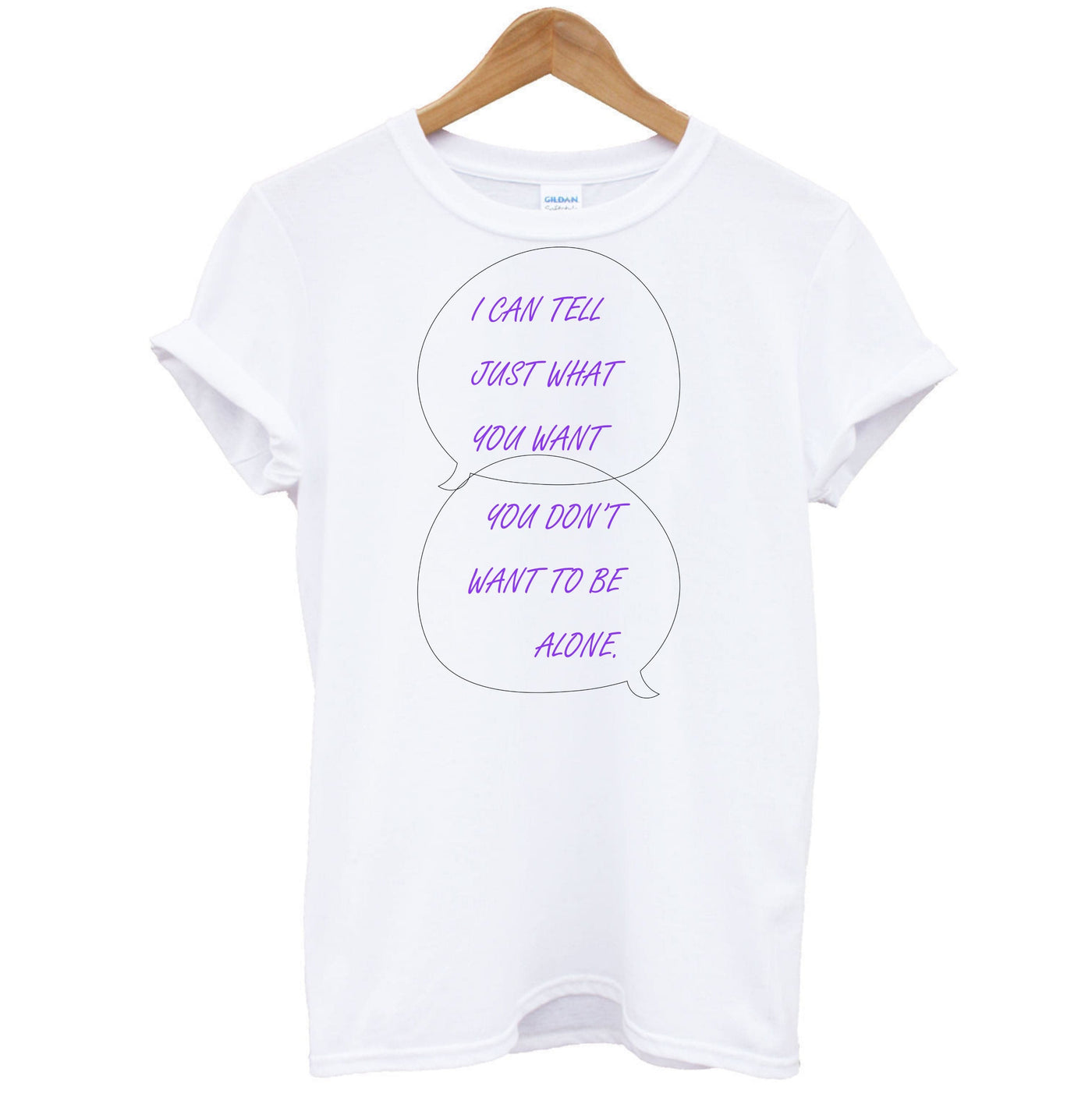 You Don't Want To Be Alone - Festival T-Shirt