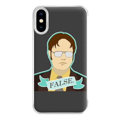 False. Dwight Phone Case