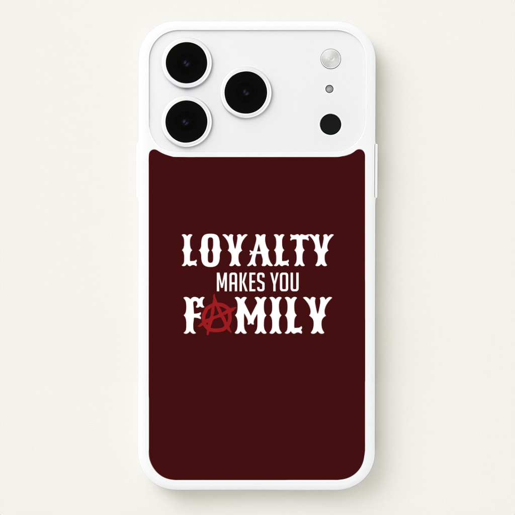 Loyalty Makes You Family iPhone 17 Pro Case