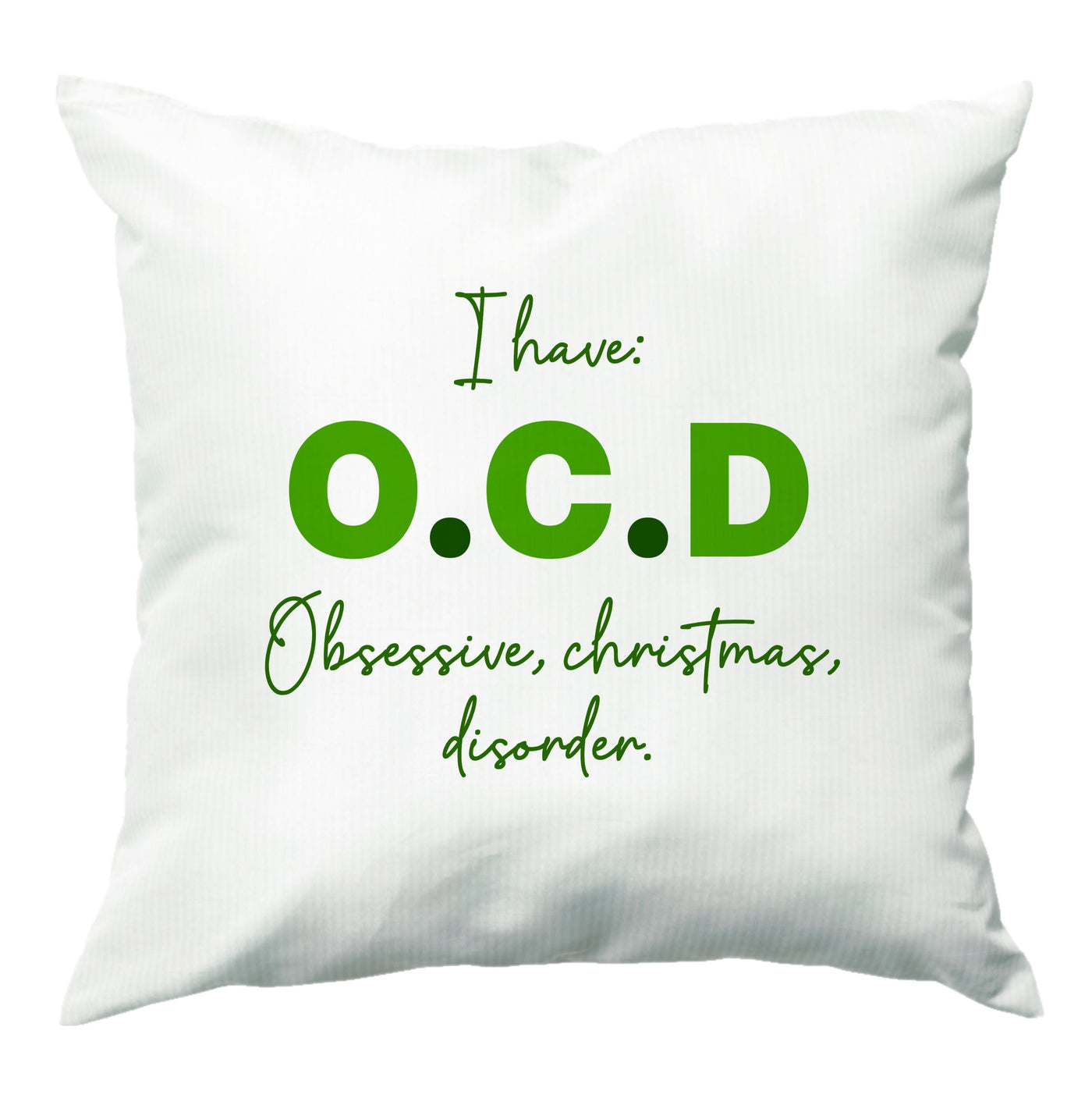 Obsessive Christmas Order Cushion