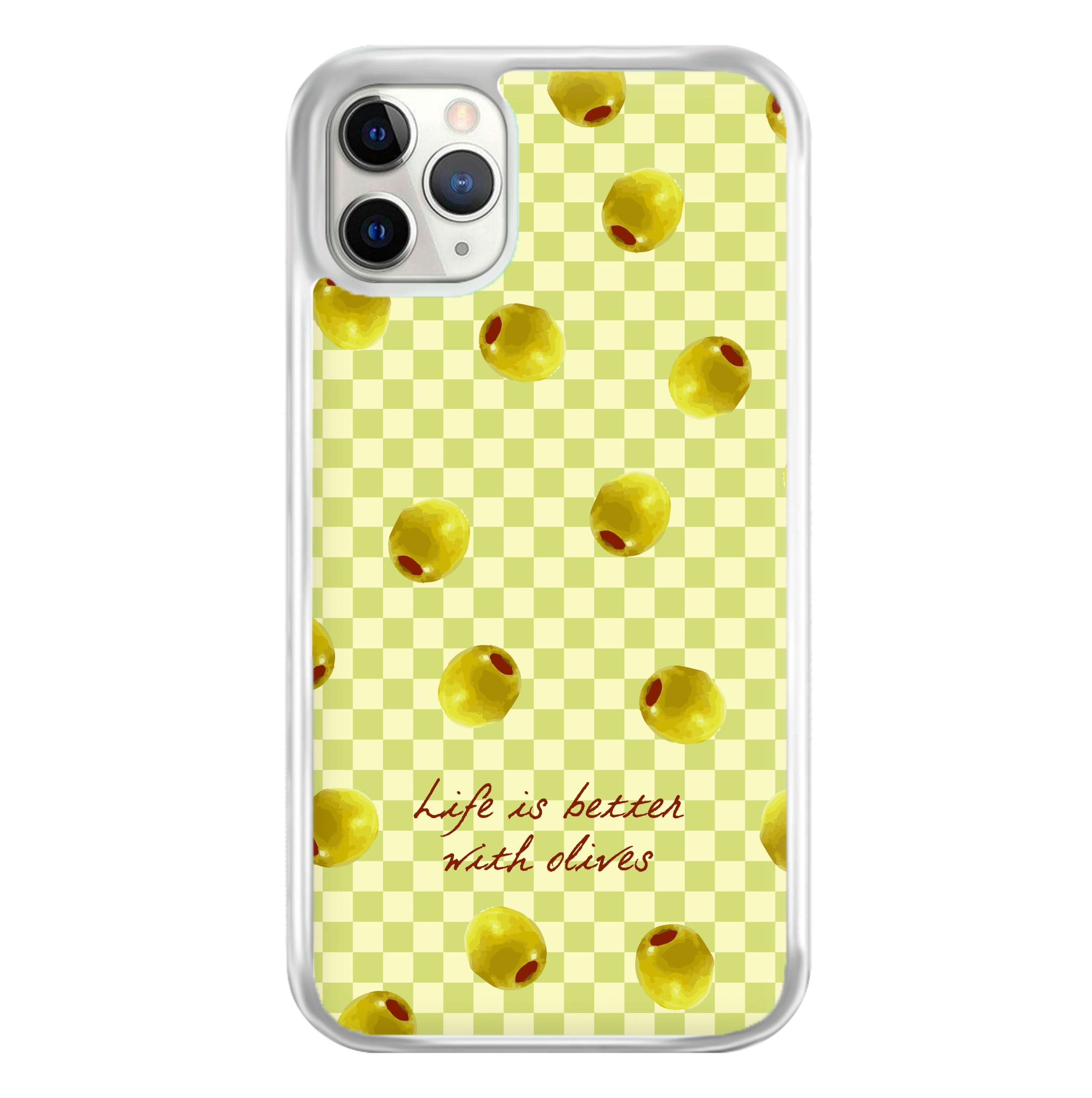 Life Is Better With Olives Phone Case