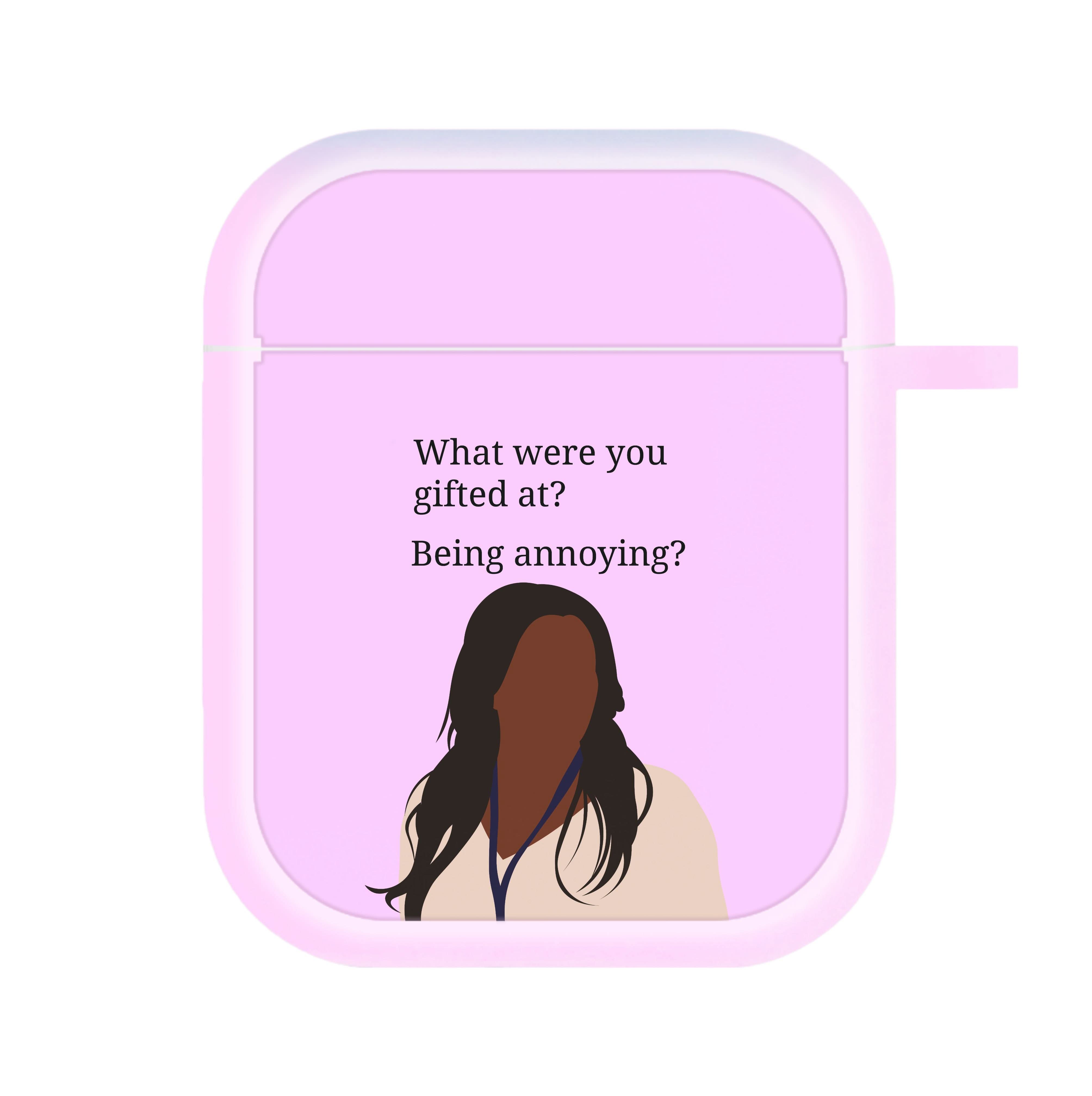 Gifted At Being Annoying AirPods Case