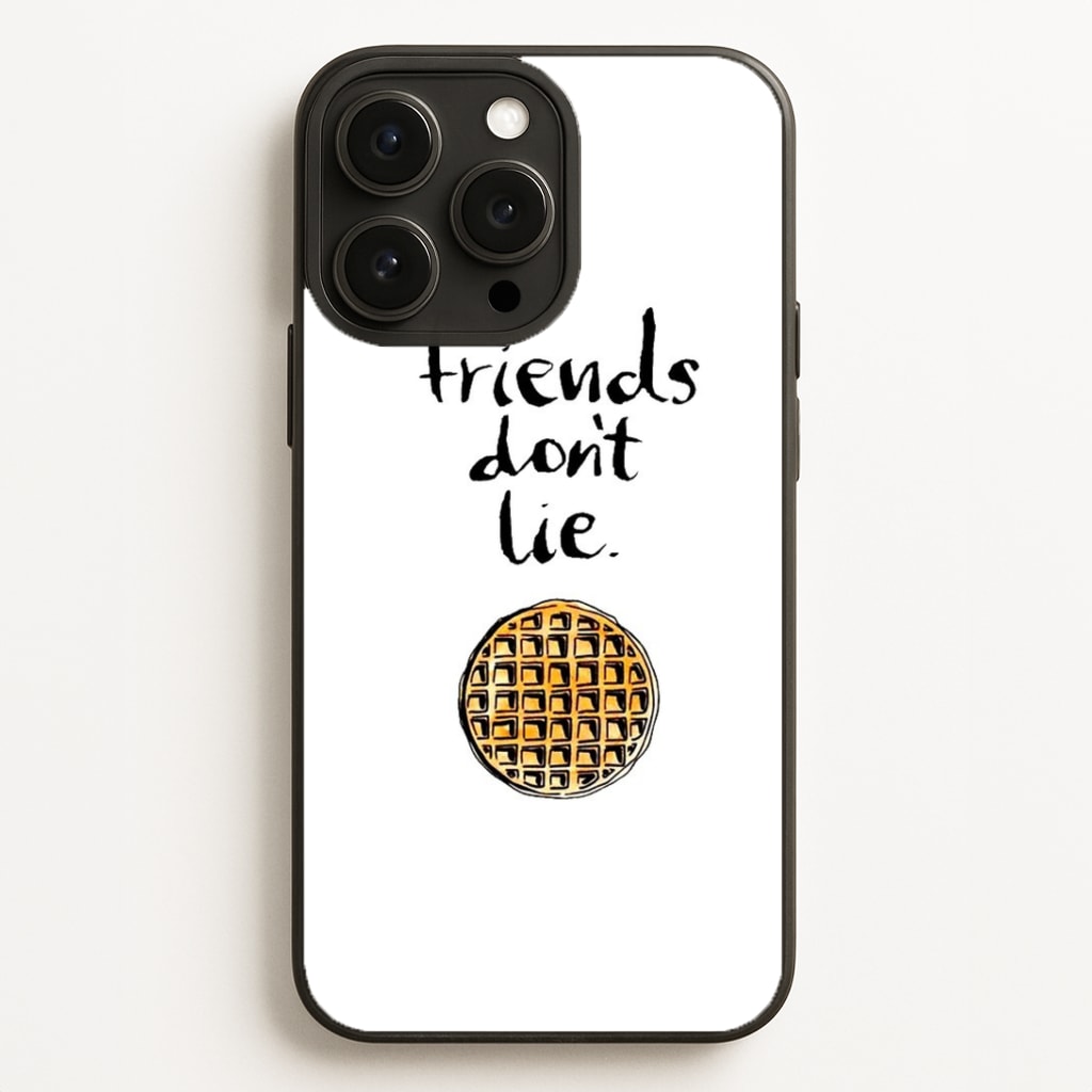Friends Don't Lie Waffle Phone Case