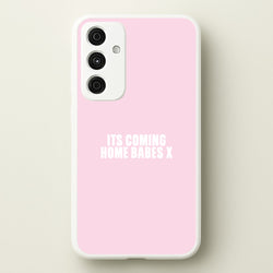 It's Coming Home Babes Galaxy A55 Case