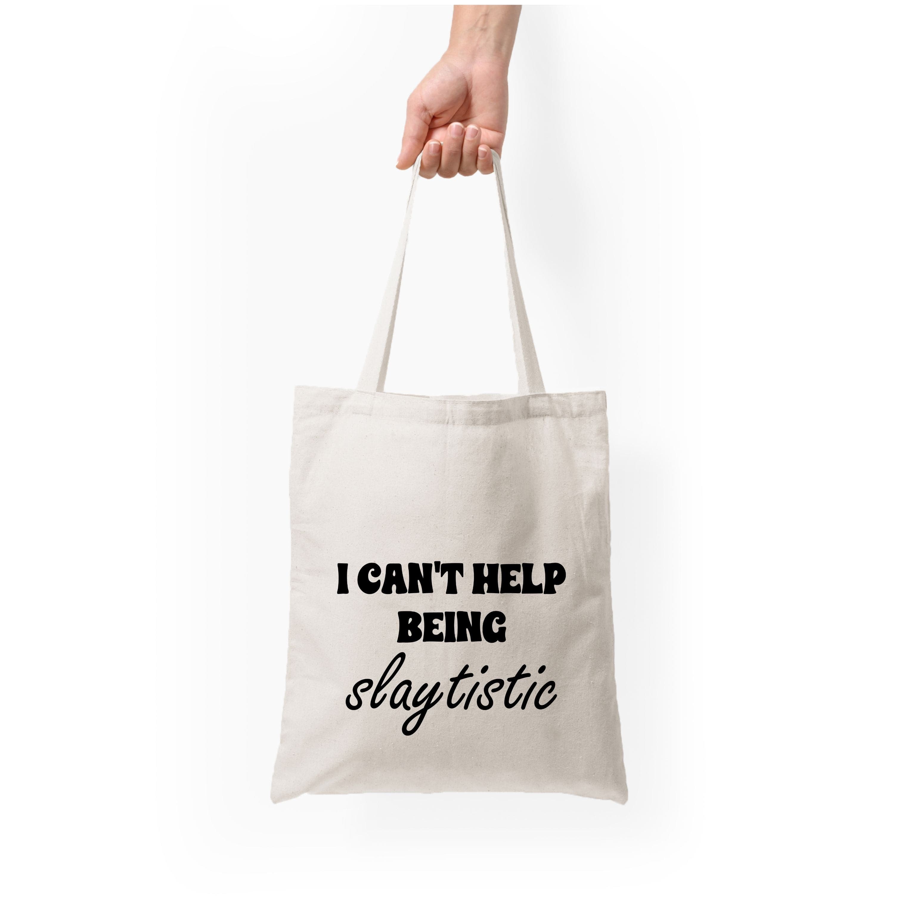 I Can't Help Being Slaytistic - TikTok Trends Tote Bag