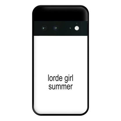 Lorde Girl Summer Google Pixel 6a Case