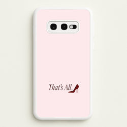 That's All Galaxy S10e Case