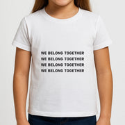 Belong Together Kids T-Shirt 3